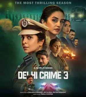 Delhi Crime Season 3 2025 Hindi Dual Audio WEB-DL 720p – 480p – 1080p