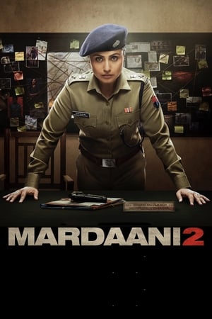 Mardaani 2 (2019) Hindi Movie 480p HDRip – [300MB]