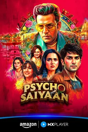 Psycho Saiyaan 2026 Season 1 Hindi Audio WEB-DL 720p – 480p – 1080p [ALL EPISODES]